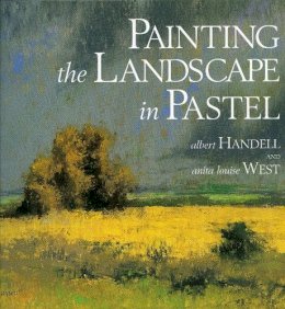 A Handell - Painting the Landscape in Pastel - 9780823039128 - V9780823039128