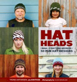 Trond Anfinnsen - HatHeads: 1 Man + 2 Knitting Needles = 50 Fun Hat Designs - 9780823092369 - V9780823092369
