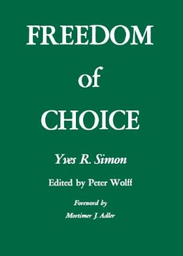 Yves R. Simon - Freedom of Choice - 9780823208418 - V9780823208418