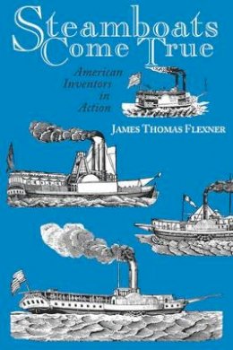 James T. Flexner - Steamboats Come True - 9780823213764 - V9780823213764