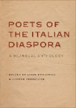Bonaffini - Poets of the Italian Diaspora: A Bilingual Anthology - 9780823232543 - V9780823232543