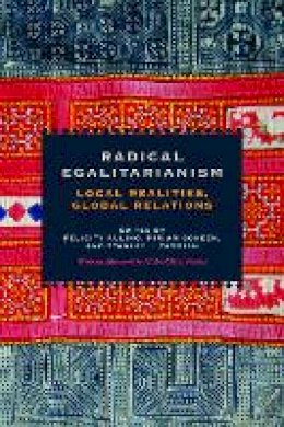 Aulino, Goheen, Tamb - Radical Egalitarianism: Local Realities, Global Relations - 9780823241897 - V9780823241897