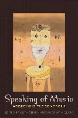 Chapin - Speaking of Music: Addressing the Sonorous - 9780823251391 - V9780823251391