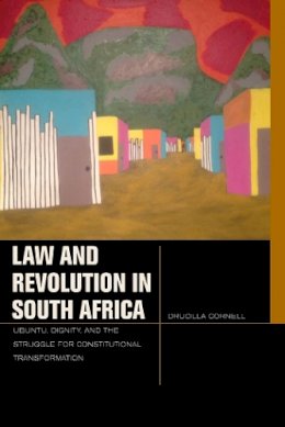 Drucilla Cornell - Law and Revolution in South Africa: uBuntu, Dignity, and the Struggle for Constitutional Transformation - 9780823257584 - V9780823257584