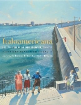 Francesco  - Italoamericana: The Literature of the Great Migration, 1880-1943 - 9780823260614 - V9780823260614