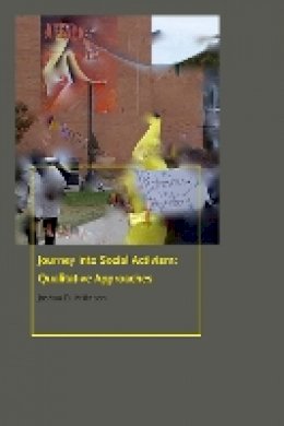 Joshua D. Atkinson - Journey into Social Activism: Qualitative Approaches - 9780823274130 - V9780823274130