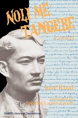 Jose Rizal - Noli Me Tangere (Shaps Library of Translations) - 9780824819170 - V9780824819170