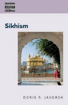 Doris R. Jakobsh - Sikhism (Dimensions of Asian Spirituality) - 9780824836016 - V9780824836016