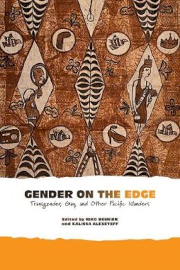 Susan Brownell - Gender on the Edge: Transgender, Gay, and Other Pacific Islanders - 9780824838829 - V9780824838829