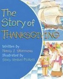 Nancy J. Skarmeas - Story of Thanksgiving - 9780824918835 - V9780824918835