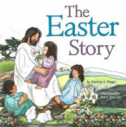 Patricia A. Pingry - The Easter Story - 9780824955311 - V9780824955311