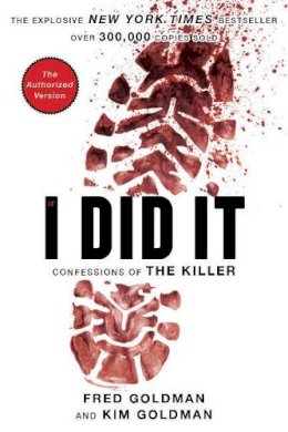 The Goldman Family - If I Did It: Confessions of the Killer - 9780825305931 - V9780825305931