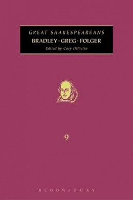 Cary Dipietro - Bradley, Greg, Folger: Great Shakespeareans - 9780826446114 - V9780826446114