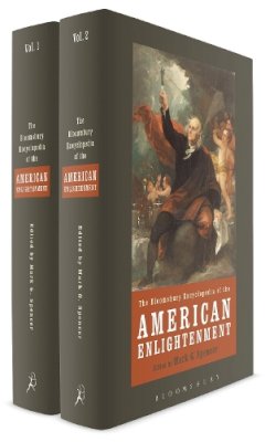 Mark G. Spencer - The Bloomsbury Encyclopedia of the American Enlightenment - 9780826479693 - V9780826479693