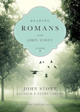 John Stott - Reading Romans with John Stott, vol. 1 (Reading the Bible with John Stott) - 9780830831913 - V9780830831913