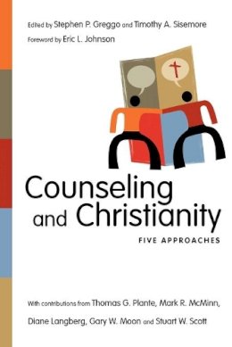 Stephen P. Greggo - Counseling and Christianity – Five Approaches - 9780830839780 - V9780830839780