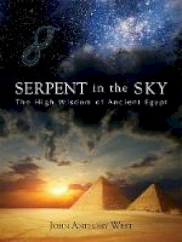John Anthony West - Serpent in the Sky - 9780835606912 - V9780835606912