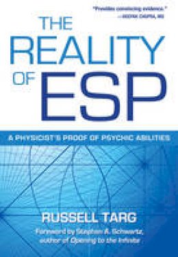Russell Targ - The Reality of ESP - 9780835608848 - V9780835608848