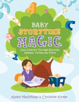 Christine Kirker Kathy Macmillan - Baby Storytime Magic - 9780838912164 - V9780838912164