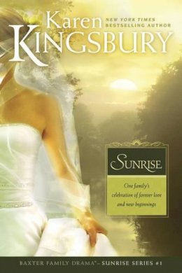 Karen Kingsbury - Sunrise - 9780842387477 - V9780842387477