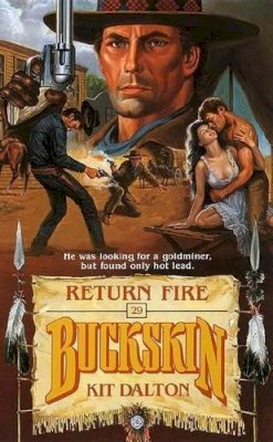 Kit Dalton - Return Fire (Buckskin) - 9780843930092 - KTK0079922