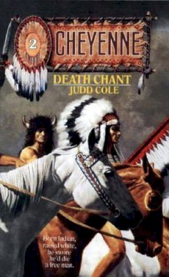 Judd Cole - Cheyenne #2: Death Chant - 9780843933376 - KTK0080754