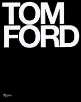 Tom Ford - Tom Ford - 9780847826698 - V9780847826698
