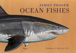 Prosek - James Prosek Ocean Fishes - 9780847839070 - V9780847839070 Prosek - James Prosek Ocean Fishes - 9780847839070 - V9780847839070