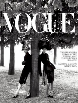 Alberto Oliva - In Vogue: An Illustrated History of the World's Most Famous Fashion Magazine - 9780847839452 - V9780847839452