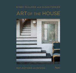McAlpine - Art of the House: Reflections on Design - 9780847842537 - V9780847842537 McAlpine - Art of the House: Reflections on Design - 9780847842537 - V9780847842537