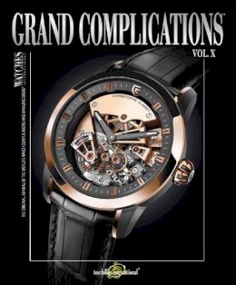 Tourbillion Internat - Grand Complications Volume X - 9780847843022 - V9780847843022