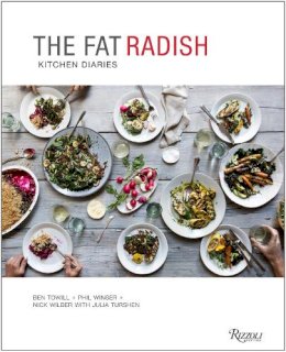 Ben Towill - The Fat Radish Kitchen Diaries - 9780847843343 - V9780847843343