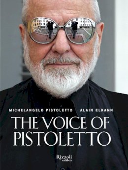 Michelangleo Pistoletto - The Voice of Pistoletto - 9780847843879 - V9780847843879