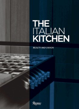 Cristina Morozzi - The Italian Kitchen: Beauty and Design - 9780847844258 - V9780847844258
