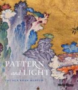 Henry S. Kim - Pattern and Light: The Aga Khan Museum - 9780847844296 - V9780847844296