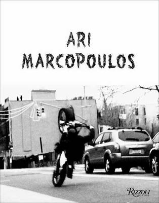 Ari(Ed) Marcopoulos - Ari Marcopoulos: Not Yet - 9780847848881 - V9780847848881