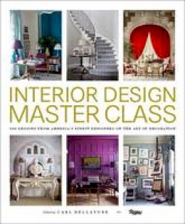 Dellatore - Interior Design Master Class: 100 Lessons from America's Finest Designers on the Art of Decoration - 9780847848904 - V9780847848904
