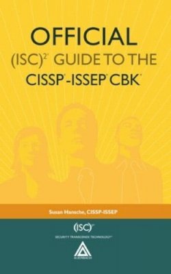Hansche, Cissp, Susa - Official (ISC)2® Guide to the CISSP®-ISSEP® CBK® ((ISC)2 Press) - 9780849323416 - V9780849323416