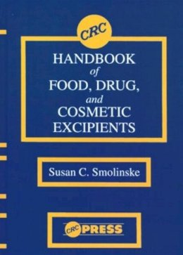 Susan C. Smolinske - CRC Handbook of Food, Drug and Cosmetic Excipients - 9780849335853 - V9780849335853
