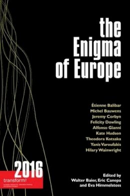 Walter (Ed) Baier - The Enigma of Europe 2016: Transform! - 9780850367218 - V9780850367218