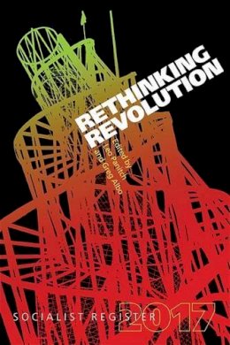 Leo (Ed) Panitch - Rethinking Revolution 2017 (Socialist Register) - 9780850367256 - V9780850367256