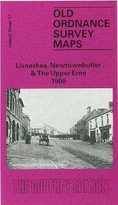 Alan Godfrey - Lisnaskea, Newtownbutler and the Upper Erne 1900: Ireland Sheet 57 (Old O.S. Maps of Ireland) - 9780850542820 - KEX0293960