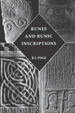 R.i. Page - Runes and Runic Inscriptions - 9780851155999 - V9780851155999