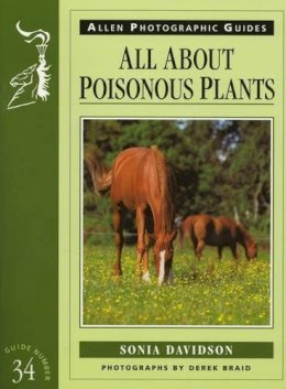 Sonia Davidson - All About Poisonous Plants (Allen Photographic Guides) - 9780851318042 - V9780851318042