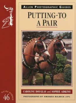 Sophie Adkins - Putting-to a Pair (Allen Photographic Guides) - 9780851318943 - V9780851318943