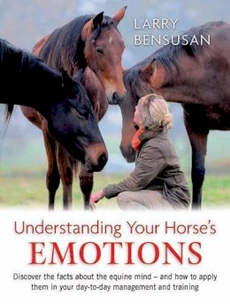 Larry Bensusan - Understanding Your Horse's Emotions - 9780851319940 - V9780851319940
