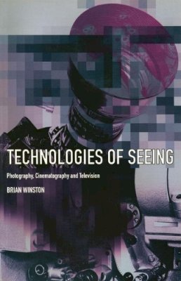 Na Na - Technologies of Seeing: Photography, Cinematography and Television - 9780851706016 - V9780851706016