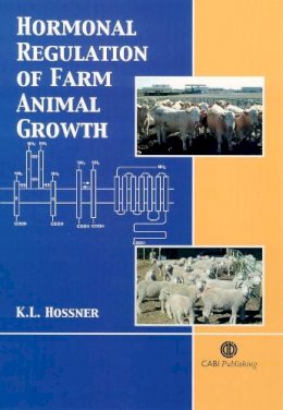 K L  Hossner - Hormonal Regulation of Farm Animal Growth (Cabi) - 9780851990804 - V9780851990804