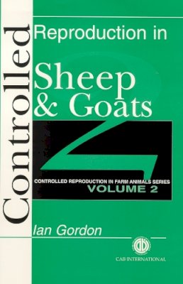 Gordon - Controlled Reproduction in Sheep and Goats - 9780851991153 - V9780851991153