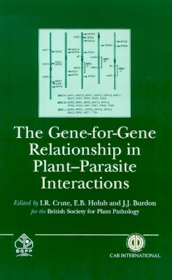 I.r.; Etc. Crute - Gene for Gene Relationship in Plant-parasite Interactions - 9780851991641 - V9780851991641